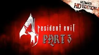 Прохождение   Resident Evil 4 U HD E  3 Большая рыбалка