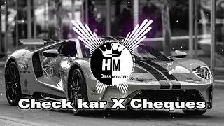Check kar X Ceques ( Slowed + Reverb )  | HM Bass  Bossted