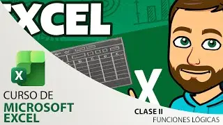 Clase 2 - Microsoft Excel (Funciones L&oacute;gicas)