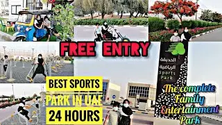 sports park Ajman | best sports park in UAE | Ajman's newest family attraction #AjmanSportsPark #UAE