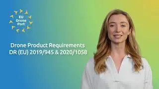 Drone Product Requirements DR EU 2019 945 & 2020 1058