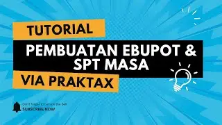 Pembuatan ebupot 21 dan Pelaporan SPT Masa Via PraxTax
