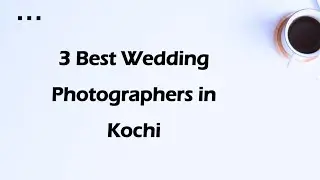3 Best Wedding photographers in Kochi, Kerala 2024 | Wedding photographers