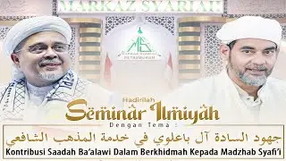 🔴[LIVE]  SEMINAR ILMIYAH TEMA KONTRIBUSI SAADAH BA'ALAWI DALAM BERKHIDMAH KEPADA MADZHAB SYAFI'I