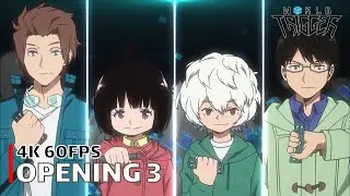 World Trigger - Opening 3 【Dream Trigger】 4K 60FPS | CC