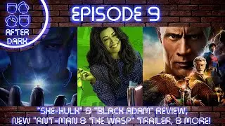 Indie Corner After Dark: Ep. 9- Black Adam, She-Hulk, New Ant-Man Trailer & More!