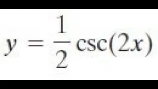 y = 1/2 * csc(2x) graph and label for 2 cycles
