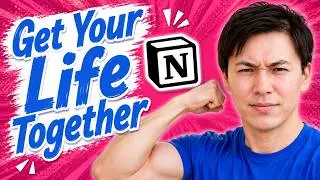 How To Get Your Life Together In Notion [2026 Guide]