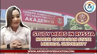 North Caucasian State Medical University | Study MBBS In Russia - AR Group of Education