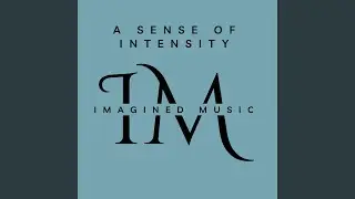 A Sense Of Intensity