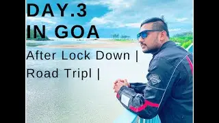 DAY 3 | GOA AFTER LOCKDOWN | No Covid Test Required in Goa | NORTH GOA| MOTOVLOG| Kannada Vlog|