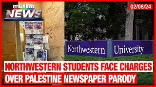 Northwestern Students Face Criminal Charges Over Pro Palestine College Newspaper Parody