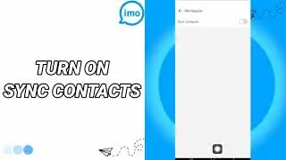 How To Turn ON Sync Contacts On Imo App