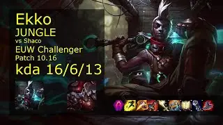 Ekko Jungle vs Shaco - EUW Challenger 16/6/13 Patch 10.16 Gameplay