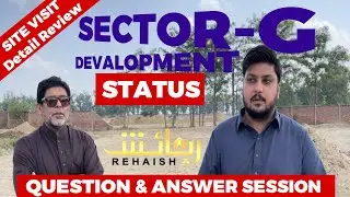 Sector G Construction Updates | Q&A Session #bahriatownlahore #rehaish #sectorg