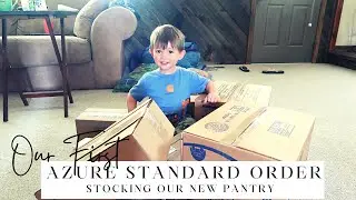 Our First Azure Standard Pickup - Stocking Our New Homestead Pantry