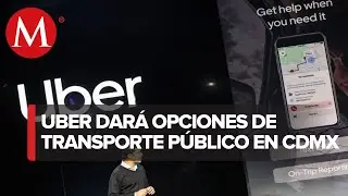 Uber prepara su primer servicio multimodal en la CdMx
