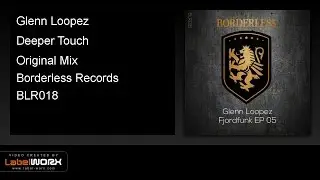 Glenn Loopez - Deeper Touch (Original Mix)