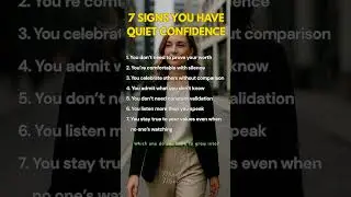 7 SIGNS YOU HAVE QUIET CONFIDENCE, #InnerConfidence, #SelfAssurance, #CalmStrength, #AuthenticSelf