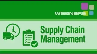 Webinar: Supply Chain Management