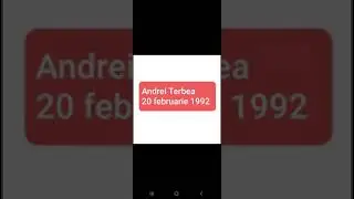 C&acirc;nd s-a născut Andrei Terbea