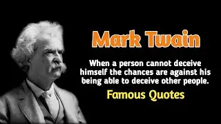 Mark Twain's Most Memorable Quotes