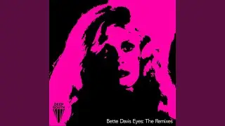 Bette Davis Eyes (Eli Escobar Rework)