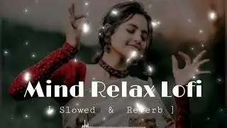 💫🍁 5 New Study Motivational Lofi Hindi Songs | Mind Relaxing Lofi songs 