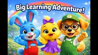 Big Learning Adventure | Learn Safety, Health, Listening & More!
