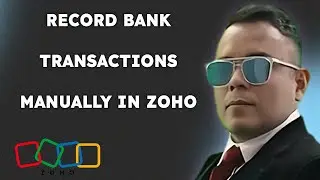 How To Record Bank Transactions Manually In Zoho Books { 2025 edition }