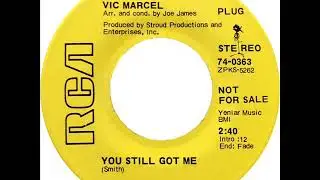 Vic Marcel - You Still Got Me