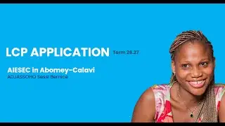 ADJASSOHO_Bernice_LCP26-27 AIESEC in Abomey-Calavi/Benin Application Video