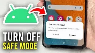 How To Turn Off Safe Mode On Android - Full Guide