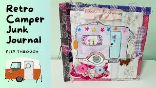 Retro Camper Junk Journal&hellip;Flip Through