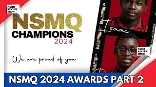 Награды NSMQ 2024, часть 2: участницы конкурса Wesley Girls выиграли приз в размере 40 000 доллар...