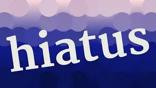 HIATUS pronunciation &bull; How to pronounce HIATUS