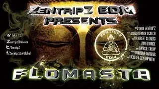 Zentripz EDM TV Flomasta Promo