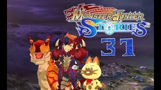 Monster Hunter Stories - #31 - Auf hei&szlig;en Sohlen