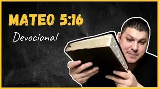 Mateo 5:16 Devocional diario