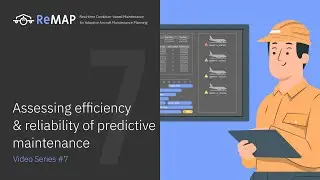 #7 Assessing efficiency & reliability of predictive maintenance