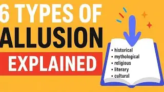 Allusion Explained: 6 Types of Allusions with Examples| what is allusion| Types of Allusion