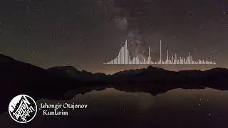 Jahongir Otajonov Kunlarim | Uzbek Nation