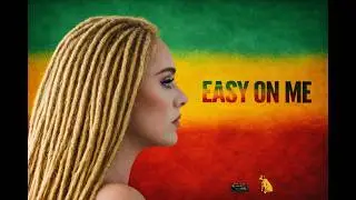 Adele - Easy On Me (reggae version by Reggaesta)