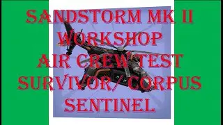 War Commander- SANDSTORM MK II [ AIR CREW ] WORKSHOP TEST