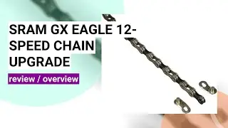 Review: SRAM GX Eagle 12-Speed Chain - Performance & Durability Test