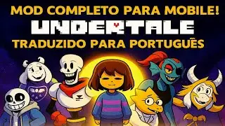 VOC&Ecirc; NUNCA IMAGINOU ISSO! Undertale Mod (PORT) TRADUZIDO para CELULAR (FUNCIONANDO em 2025!)