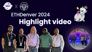 MOI &times; ETH Denver Highlights