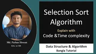 Selection Sort Algorithm | Code & Time Complexity | Data Structure & Algorithm | Bangla Tutorial