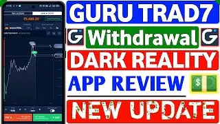 Guru Trade 7 Real Or Fake ? GuruTrade7 Withdrawal Realty 2026 | Best Trading App For Beginners Hindi