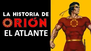 ORION EL ATLANTE | Historia de origen, aventuras y secretos del cómic de la Atlantida.